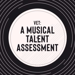 VET: A Talent Assessment