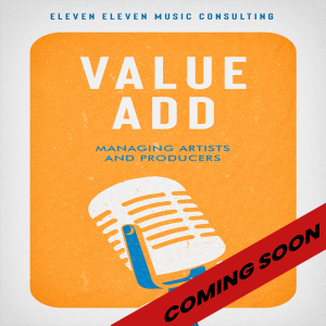 Value Add - Managing Artists and Producers