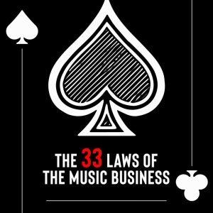 The 33 Laws of Music Business